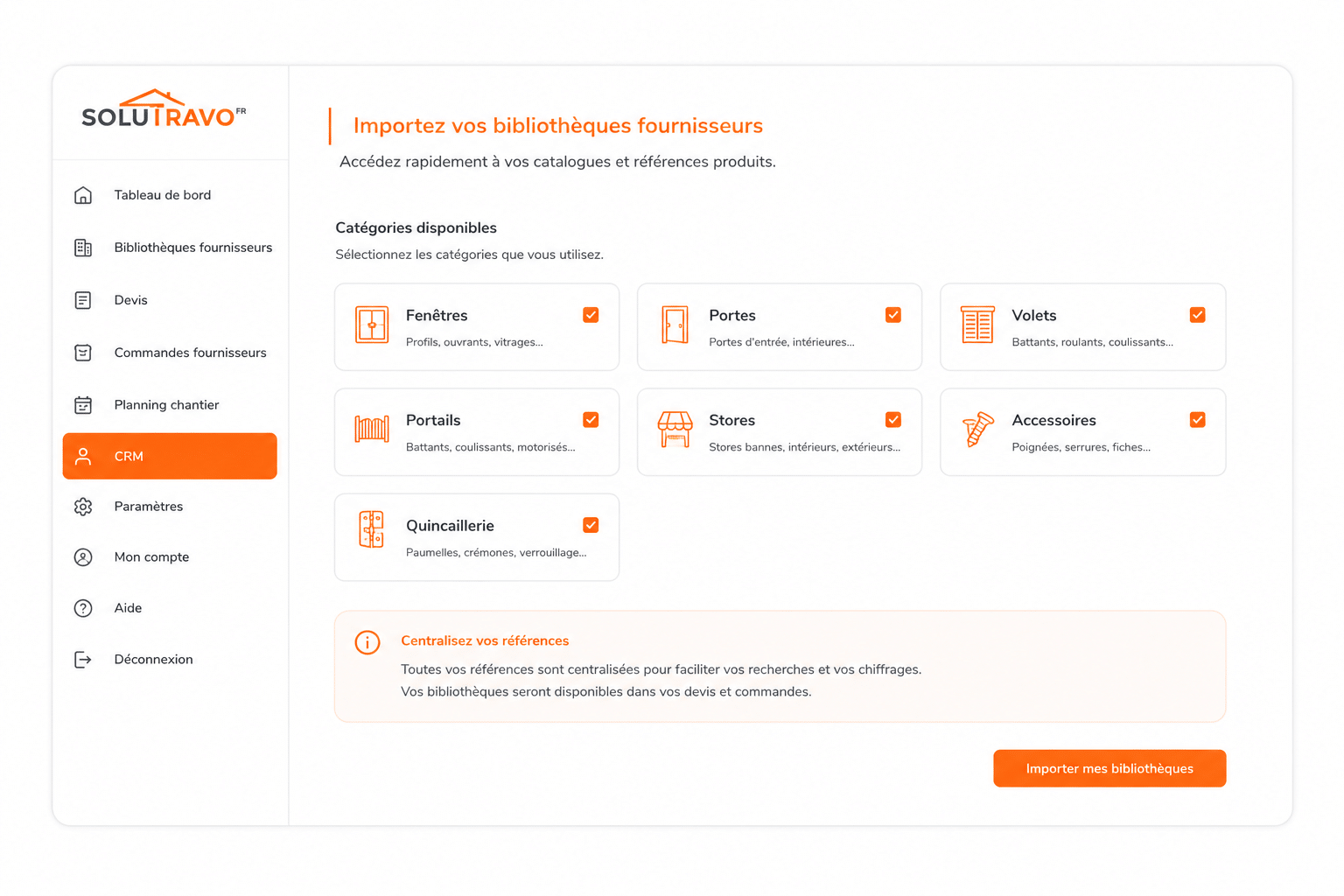 Capture d'écran de l'interface Solutravo permettant d'importer des bibliothèques fournisseurs, où l'utilisateur peut sélectionner diverses catégories de produits comme les fenêtres, portes, volets, portails, stores, accessoires et quincaillerie afin de centraliser les références pour faciliter les recherches et les chiffrages dans les devis et commandes.